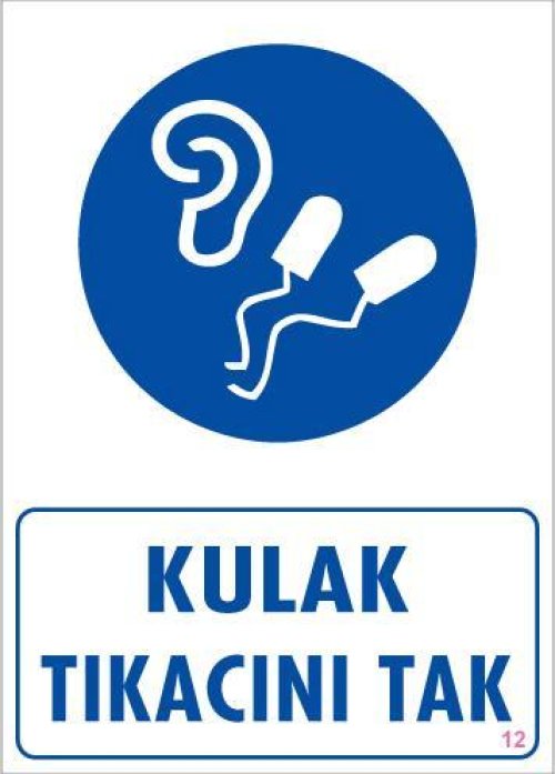 pvc-ikaz-levhasi-25x35-kod-12-12100.jpg Kulak Tıkacı Uyarı Levhası - Görsel 1