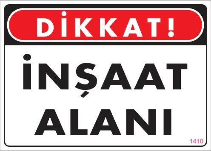 pvc-ikaz-levhasi-25x35-kod-1410-12176.jpg Dikkat İnşaat Alanı Uyarı Levhası - Görsel 1