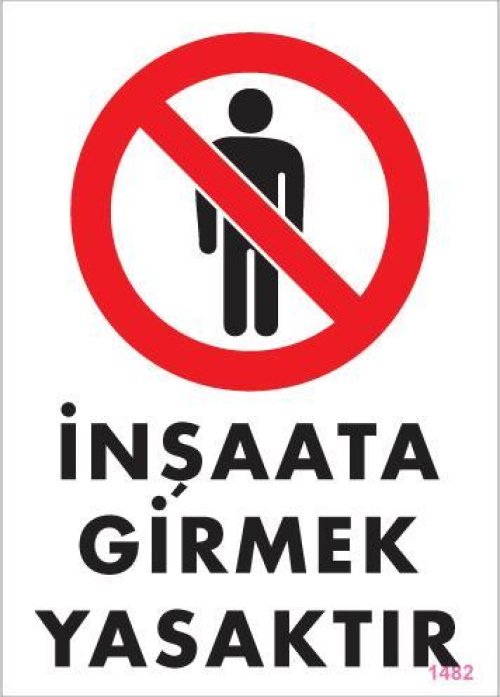 pvc-ikaz-levhasi-25x35-kod-1482-13794.jpg İnşaata Girmek Yasaktır Levhası - Görsel 1