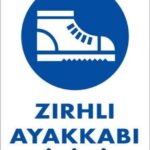 İş Güvenliği Ayakkabısı Levhası