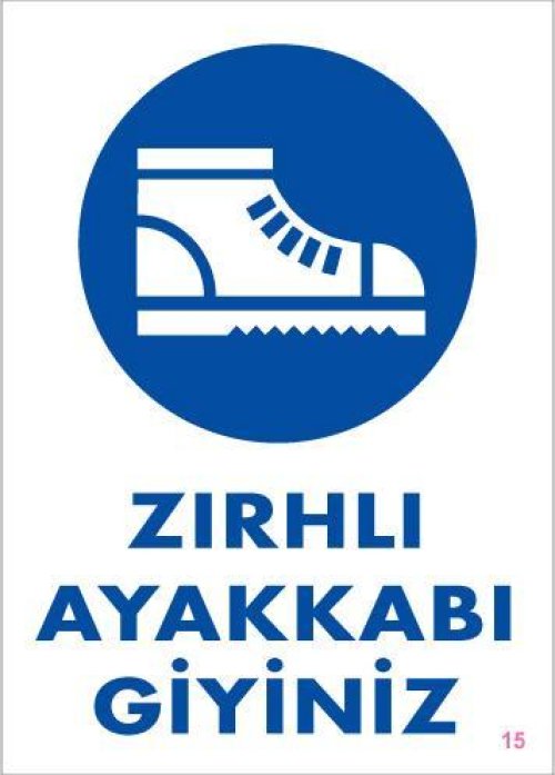 pvc-ikaz-levhasi-25x35-kod-15-12243.jpg İş Güvenliği Ayakkabısı Levhası - Görsel 1