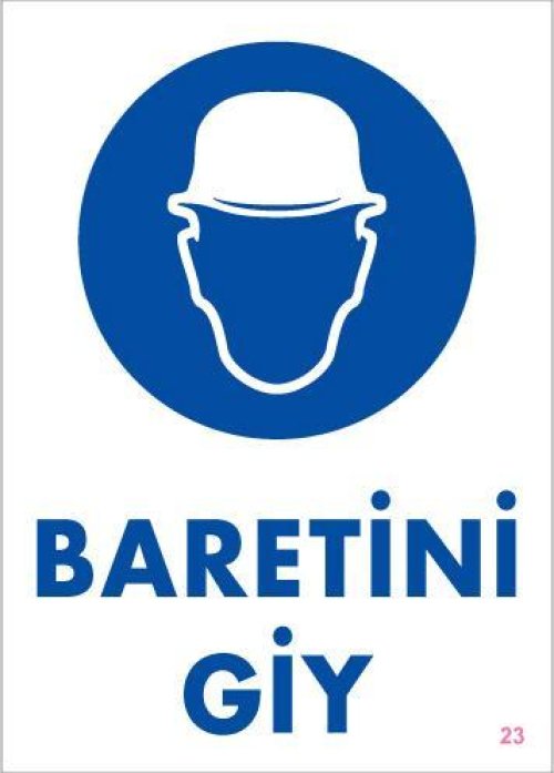 pvc-ikaz-levhasi-25x35-kod-23-12107.jpg Baret Giy Uyarı Levhası (Kod 23) - Görsel 1