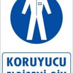 Koruyucu Kıyafet Giy Uyarı Levhası
