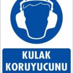 Kulak Koruyucu Kullan Levhası