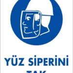 Yüz Siperi Tak Uyarı Levhası