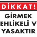 Girmek Yasaktır Uyarı Levhası - 25x35 cm