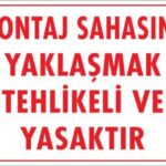 Montaj Sahası Uyarı Levhası 25x35