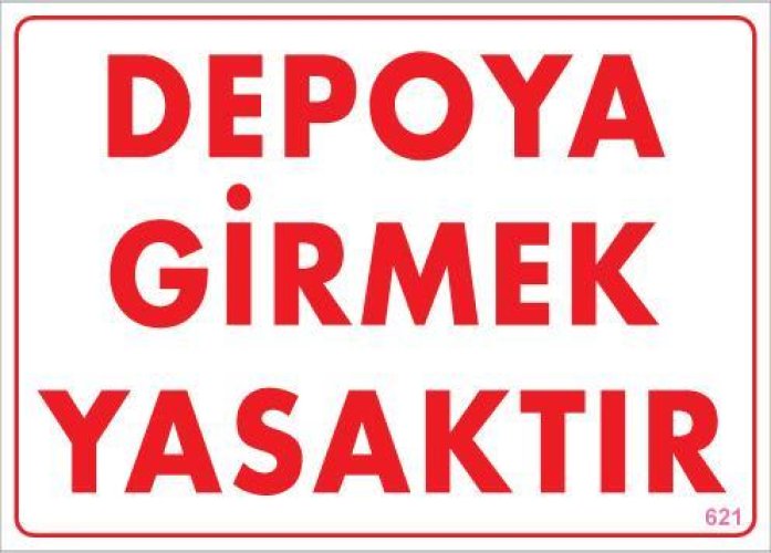 pvc-ikaz-levhasi-25x35-kod-621-12244.jpg Depoya Girmek Yasaktır Uyarı Levhası - Görsel 1