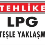 LPG Ateşle Yaklaşma Levhası 25x35