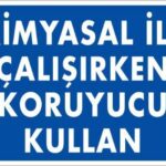Kimyasal Koruyucu Kullan Levhası