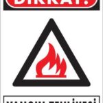 Dikkat Yangın Tehlikesi Levhası