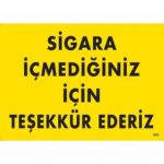 Sigara İçmediğiniz İçin Teşekkür Ederiz Uyarı Levhası 25x35 KOD:435