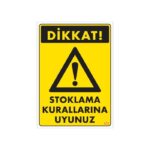 Stoklama Kurallarına Uyunuz Levhası - 25x35 cm