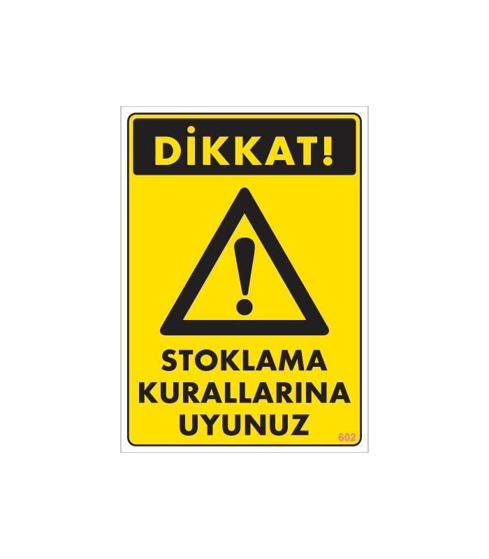 stoklama-kurallarina-uyunuz-levhasi-25x35-kod-602-23803.jpg Stoklama Kurallarına Uyunuz Levhası - 25x35 cm - Görsel 1