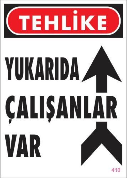 yukarida-calisanlar-var-uyari-levhasi-25x35-kod-410-24442.jpg Yukarıda Çalışanlar Var Dikkat Uyarı Levhası - Görsel 1