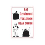 Yükleme Alanı Uyarı Levhası - 25x35 cm